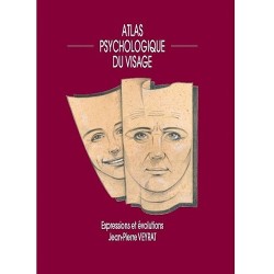Atlas psychologique du visage, expressions et évolutions